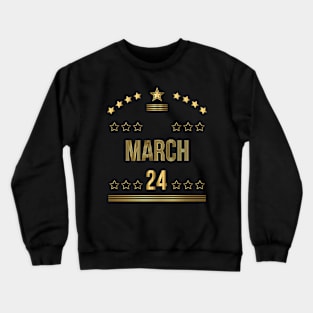 March 24 Crewneck Sweatshirt